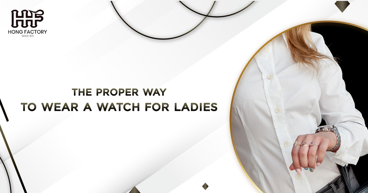 Proper way to wear a watch for ladies